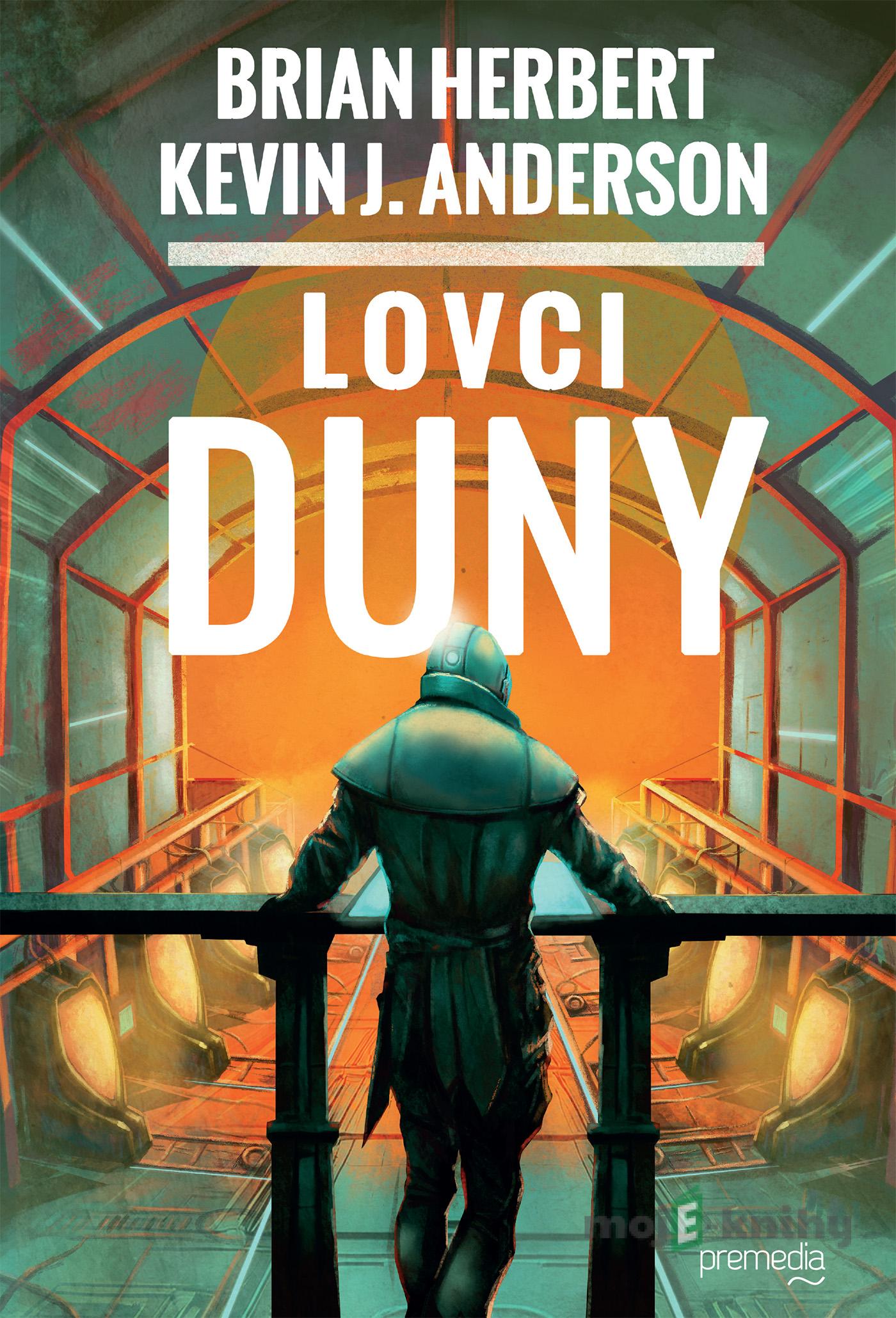 Lovci Duny - Brian Herbert, Kevin J. Andersen Lovci Duny - Brian Herbert, Kevin J. Andersen