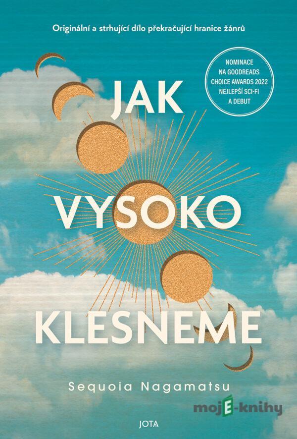 Jak vysoko klesneme - Sequoia Nagamatsu