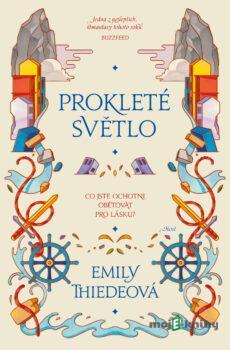 Prokleté světlo - Emily Thiede