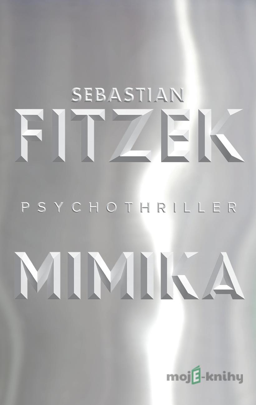 Mimika - Sebastian Fitzek Mimika - Sebastian Fitzek