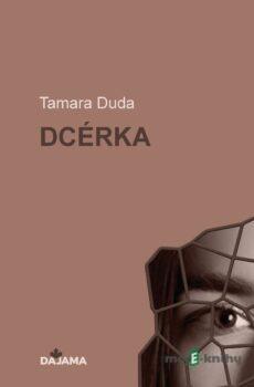 Dcérka - Tamara Duda