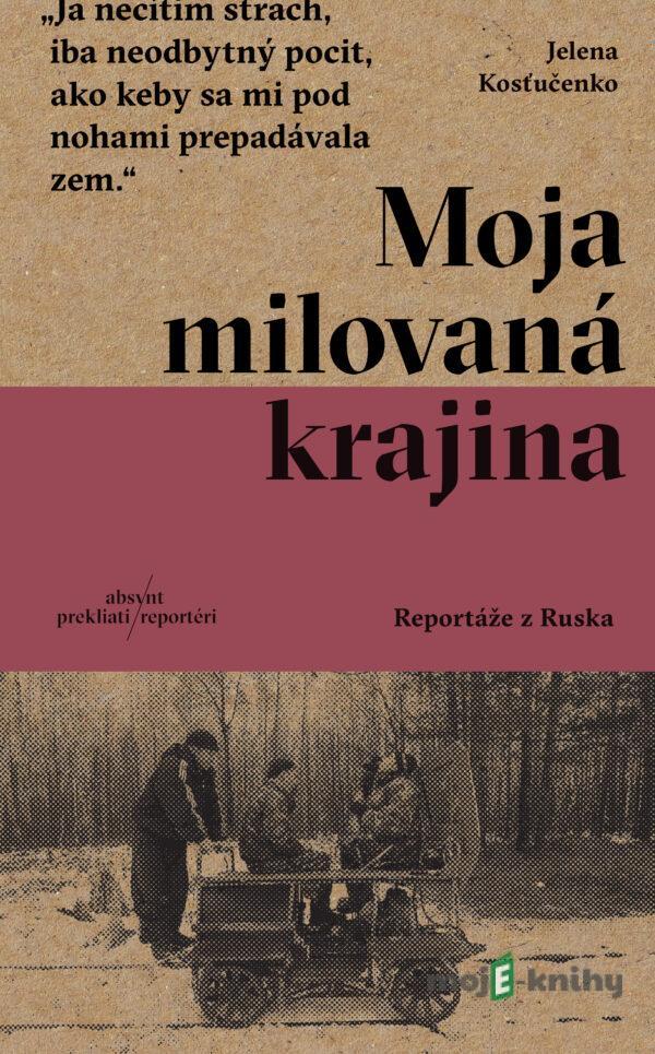 Moja milovaná krajina - Elena Kosťučenko