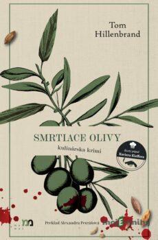 Smrtiace olivy - Tom Hillenbrand