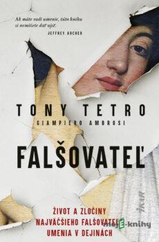 Falšovateľ - Giampiero Ambrosi a Tony Tetro