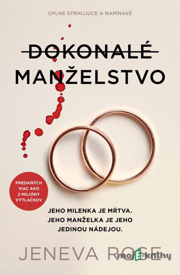 Dokonalé manželstvo - Jeneva Rose