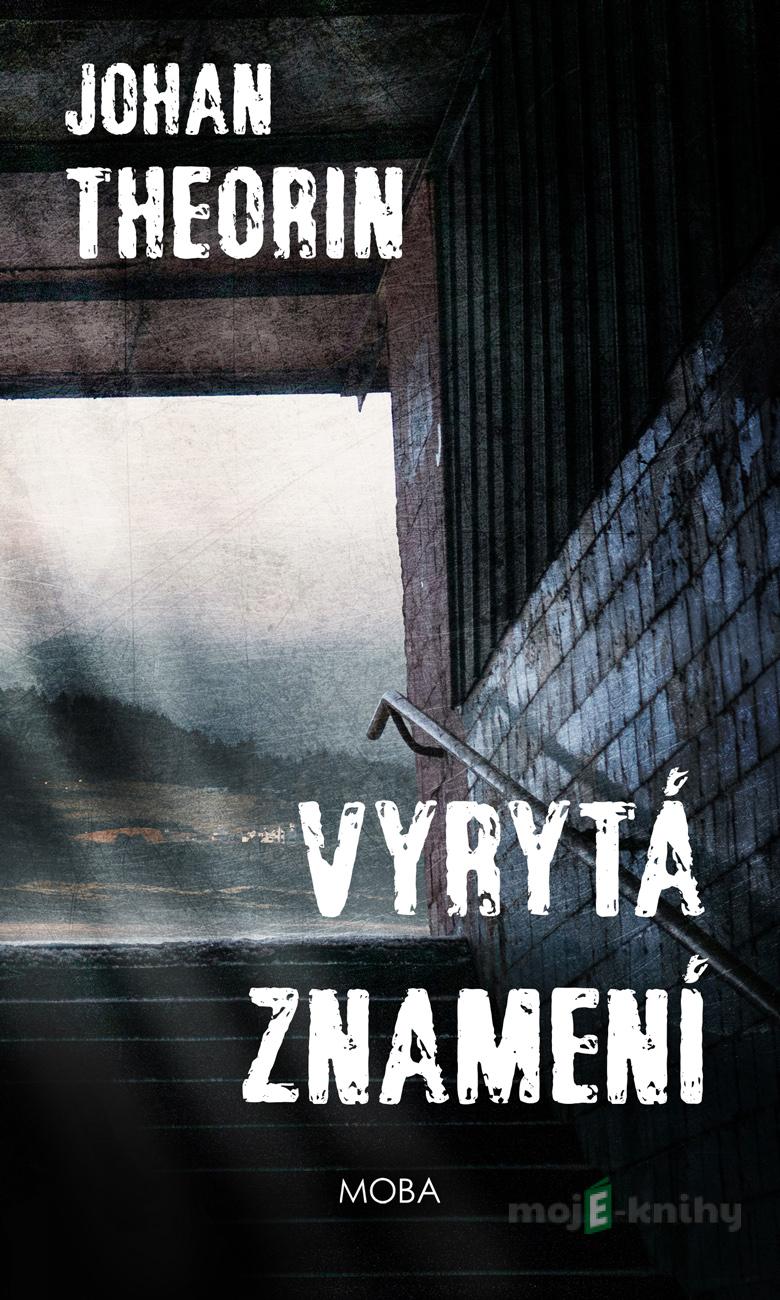 Vyrytá znamení - Johan Theorin Vyrytá znamení - Johan Theorin