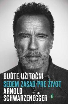 Buďte užitoční - Arnold Schwarzenegger