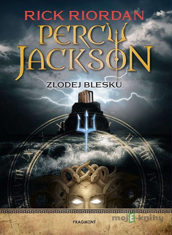 Percy Jackson 1: Zlodej blesku - Rick Riordan Percy Jackson 1: Zlodej blesku - Rick Riordan