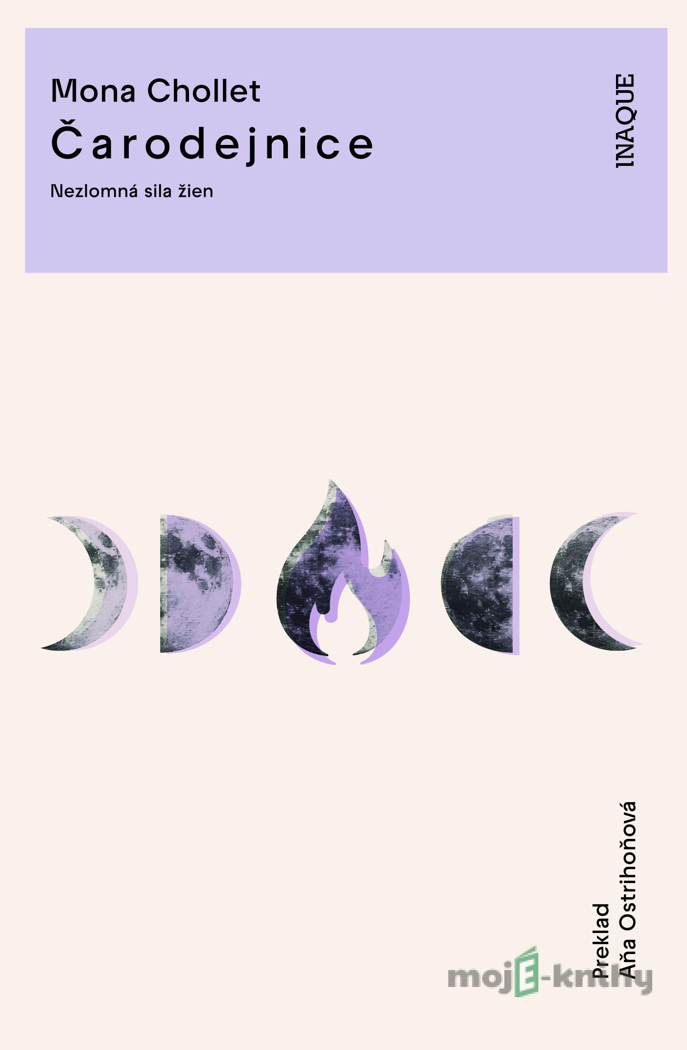 Čarodejnice - Mona Chollet Čarodejnice - Mona Chollet
