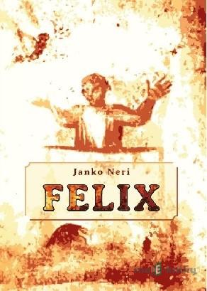 Felix - Janko Neri Felix - Janko Neri