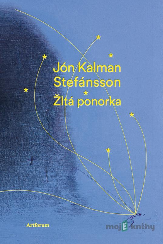 Žltá ponorka - Jón Kalman Stefánsson Žltá ponorka - Jón Kalman Stefánsson