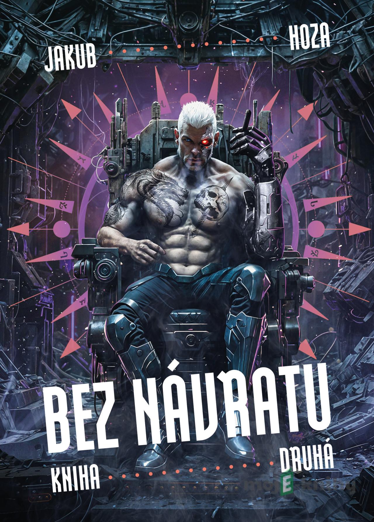 Bez návratu: kniha druhá - Jakub Hoza Bez návratu: kniha druhá - Jakub Hoza