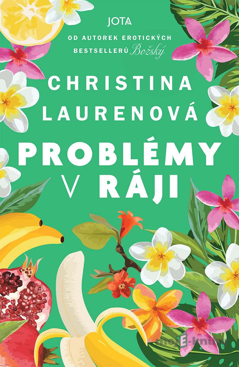 Problémy v ráji - Christina Lauren Problémy v ráji - Christina Lauren