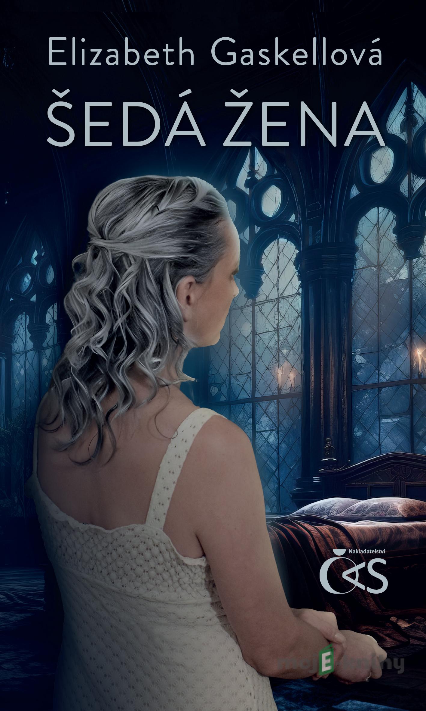 Šedá žena - Elizabeth Gaskell Šedá žena - Elizabeth Gaskell