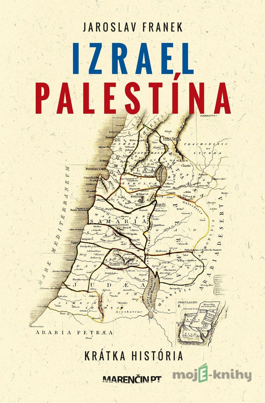 Izrael Palestína - Jaroslav Franek Izrael Palestína - Jaroslav Franek