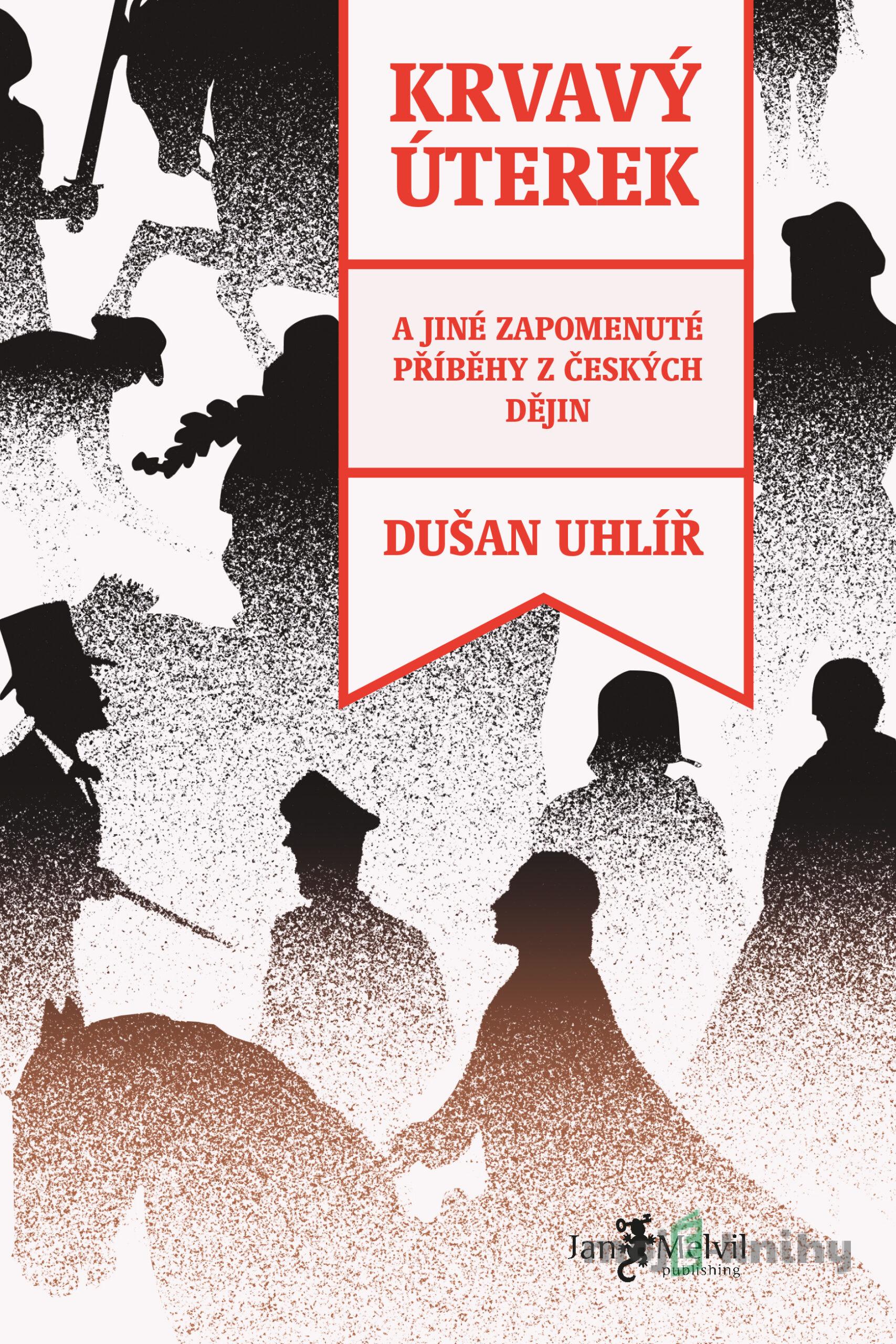 Krvavý úterek - Dušan Uhlíř Krvavý úterek - Dušan Uhlíř