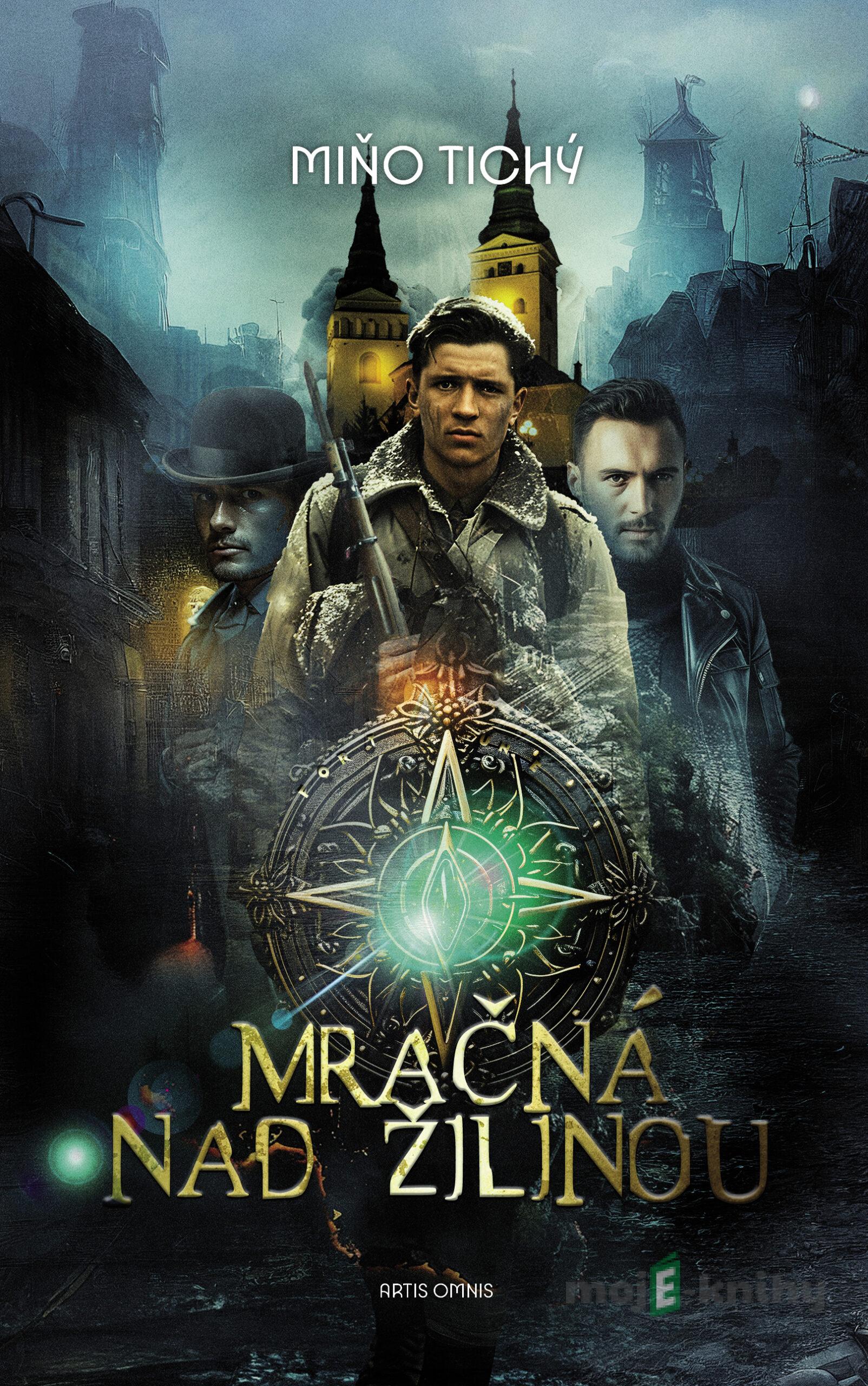 Mračná nad Žilinou - Milan Tichý Mračná nad Žilinou - Milan Tichý