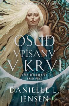 Osud vpísaný v krvi - Danielle L. Jensen