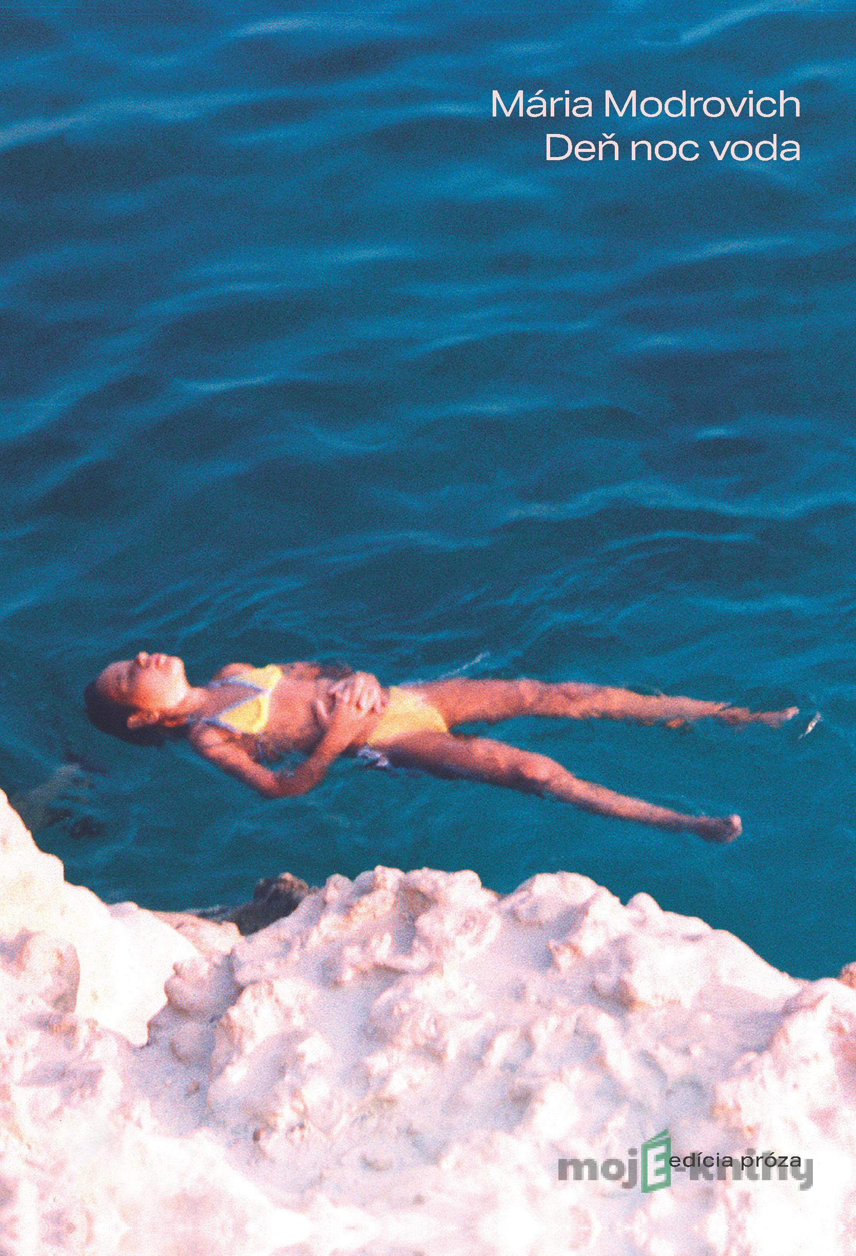 Deň noc voda - Mária Modrovich Deň noc voda - Mária Modrovich