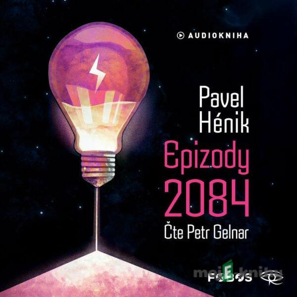 Epizody 2084 - Pavel Hénik