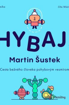 Hybaj - Martin Šustek