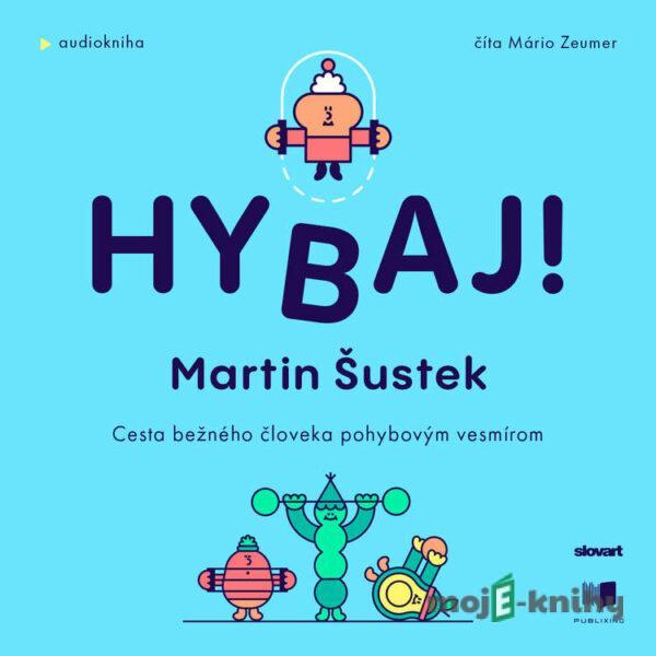 Hybaj - Martin Šustek