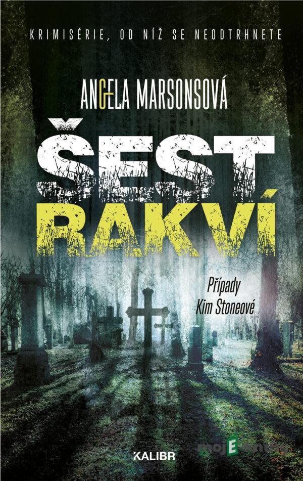 Šest rakví - Angela Marsonsová