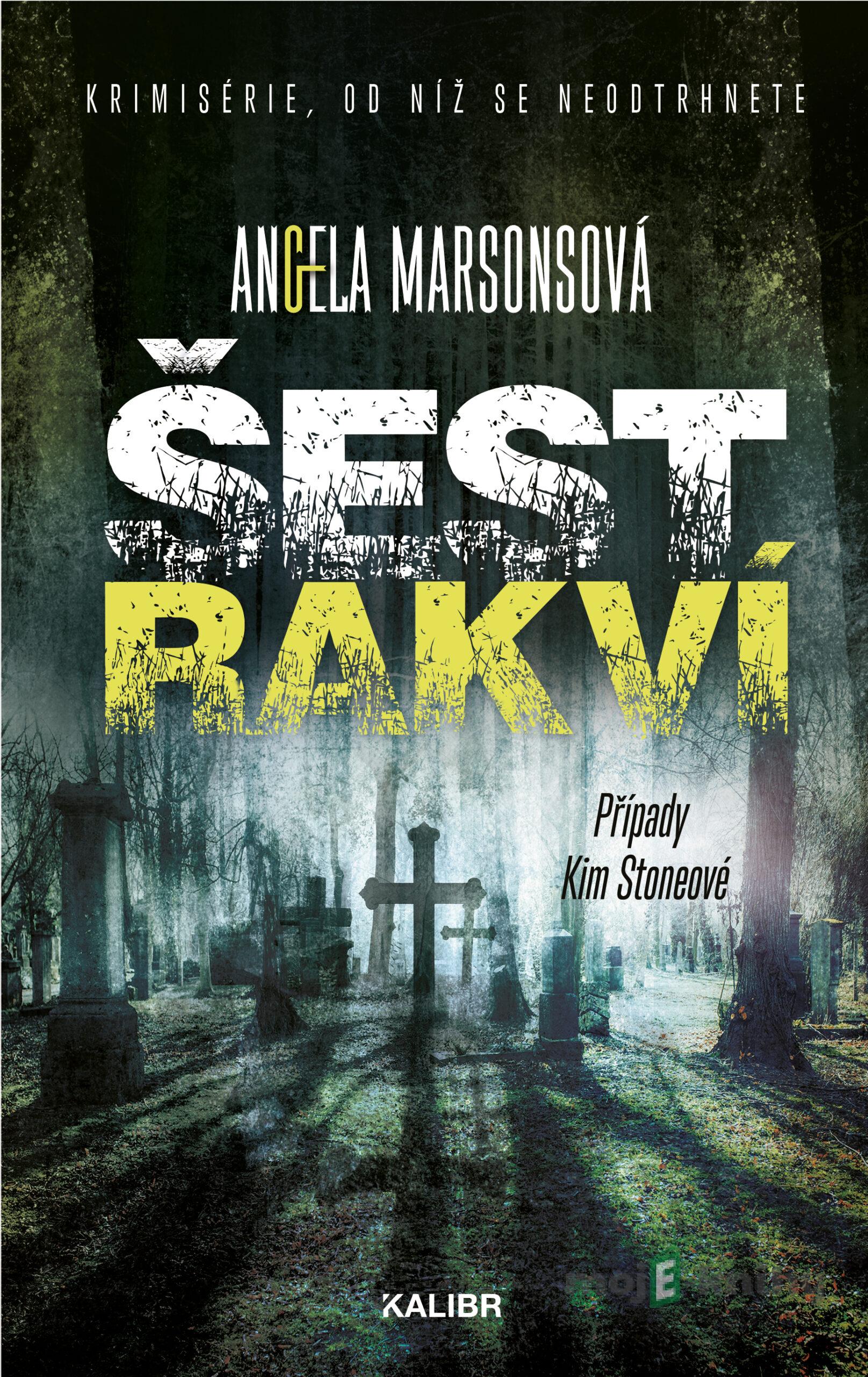 Šest rakví - Angela Marsonsová Šest rakví - Angela Marsonsová