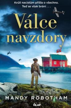 Válce navzdory - Mandy Robotham