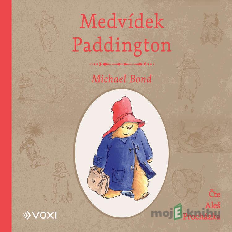 Medvídek Paddington - Michael Bond Medvídek Paddington - Michael Bond
