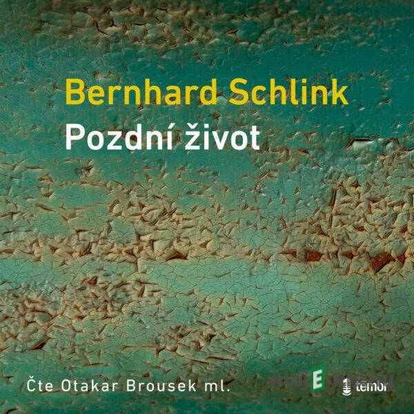 Pozdní život - Bernhard Schlink