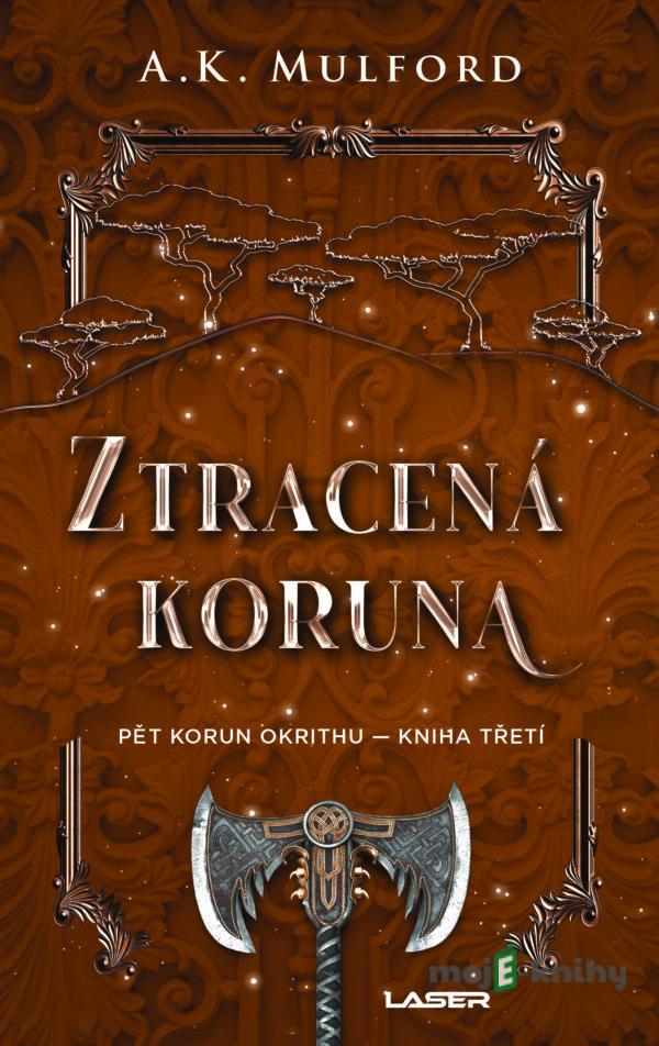 Ztracená koruna - A. K. Mulford