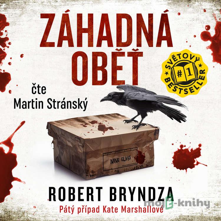 Záhadná oběť - Robert Bryndza Záhadná oběť - Robert Bryndza