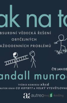 Jak na to - Randall Munroe