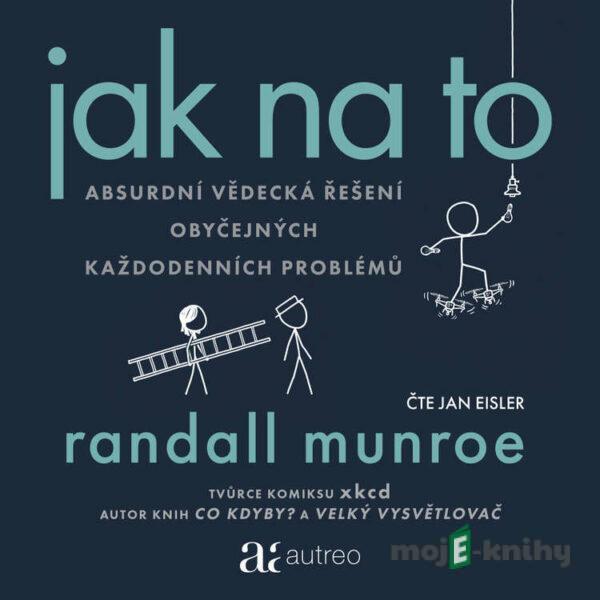 Jak na to - Randall Munroe