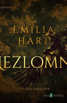 Nezlomné - Emilia Hart