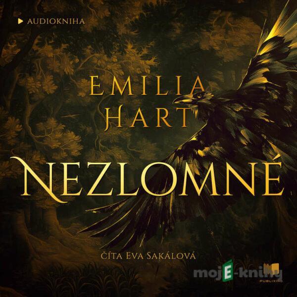 Nezlomné - Emilia Hart