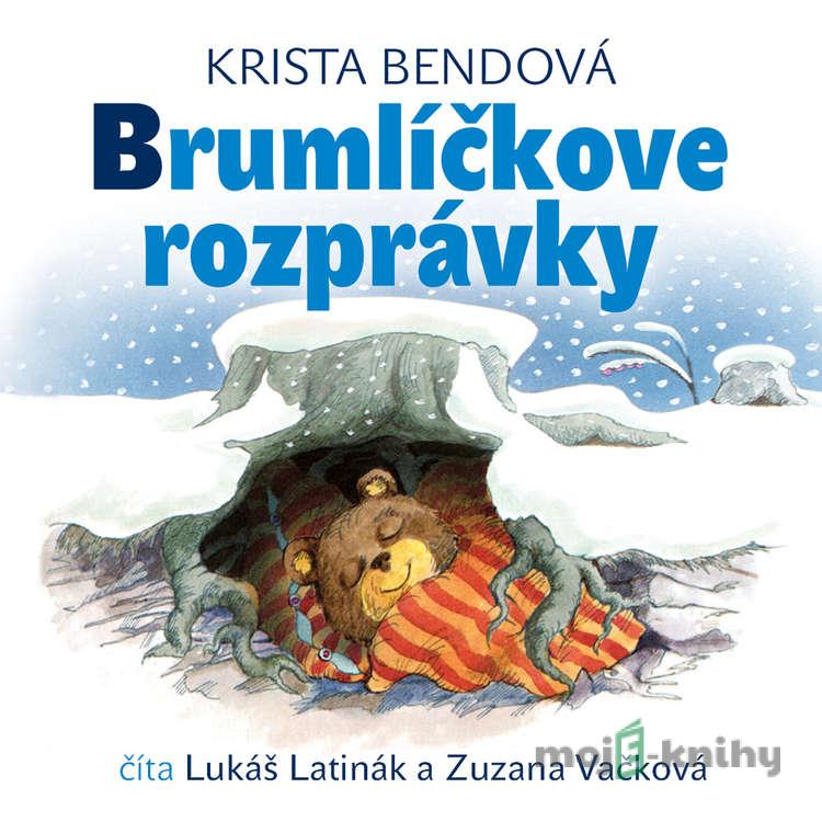 Brumlíčkove rozprávky - Krista Bendová Brumlíčkove rozprávky - Krista Bendová