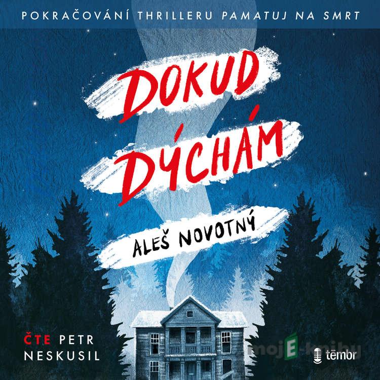 Dokud dýchám - Aleš Novotný Dokud dýchám - Aleš Novotný