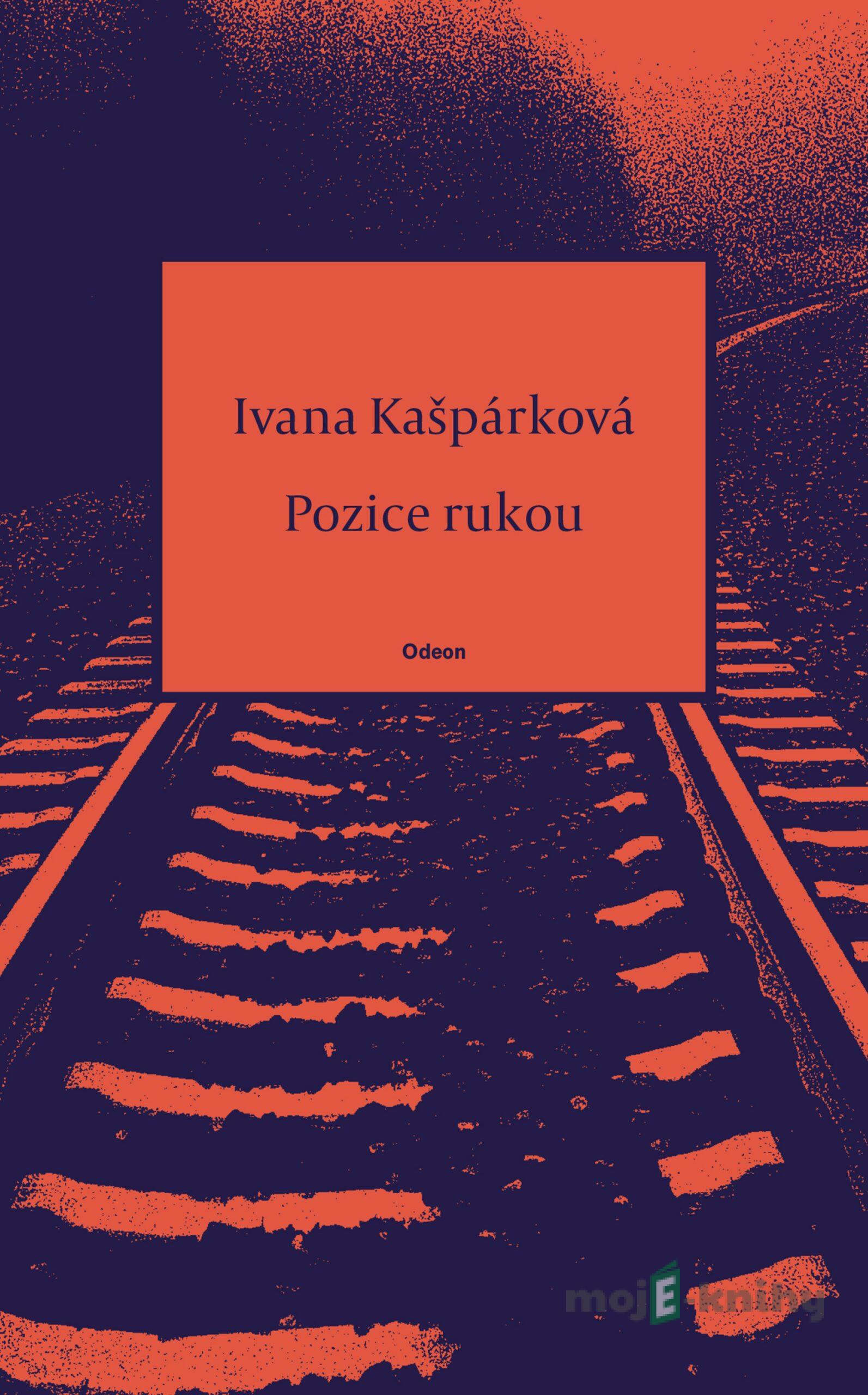 Pozice rukou - Ivana Kašpárková Pozice rukou - Ivana Kašpárková