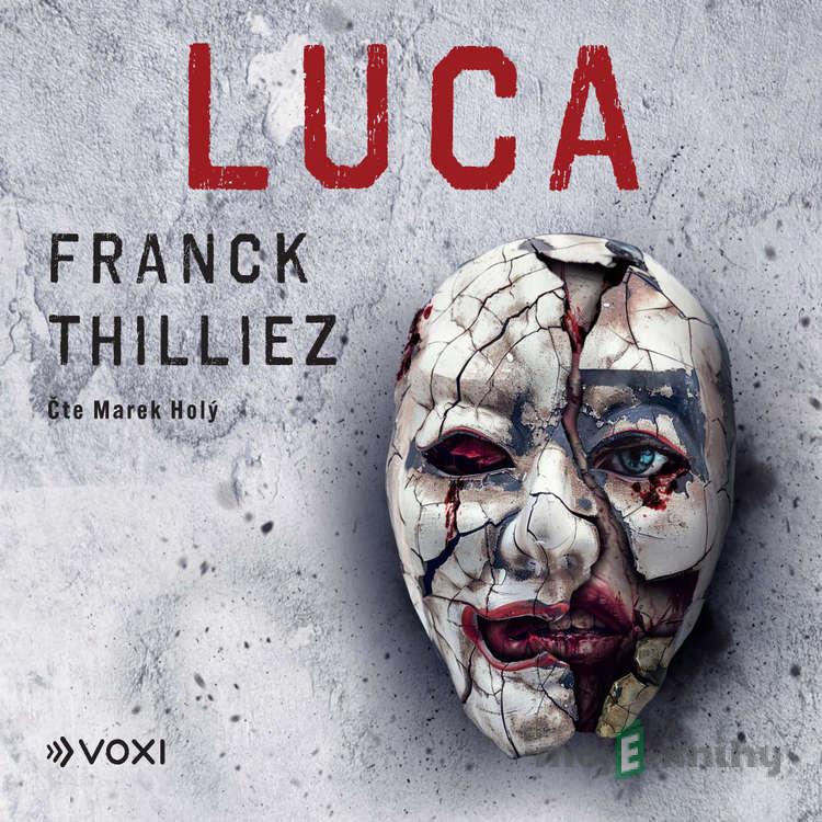 Luca - Franck Thilliez Luca - Franck Thilliez