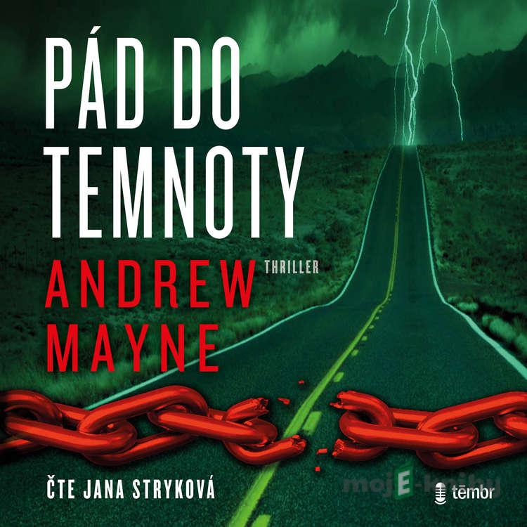 Pád do temnoty - Andrew Mayne Pád do temnoty - Andrew Mayne