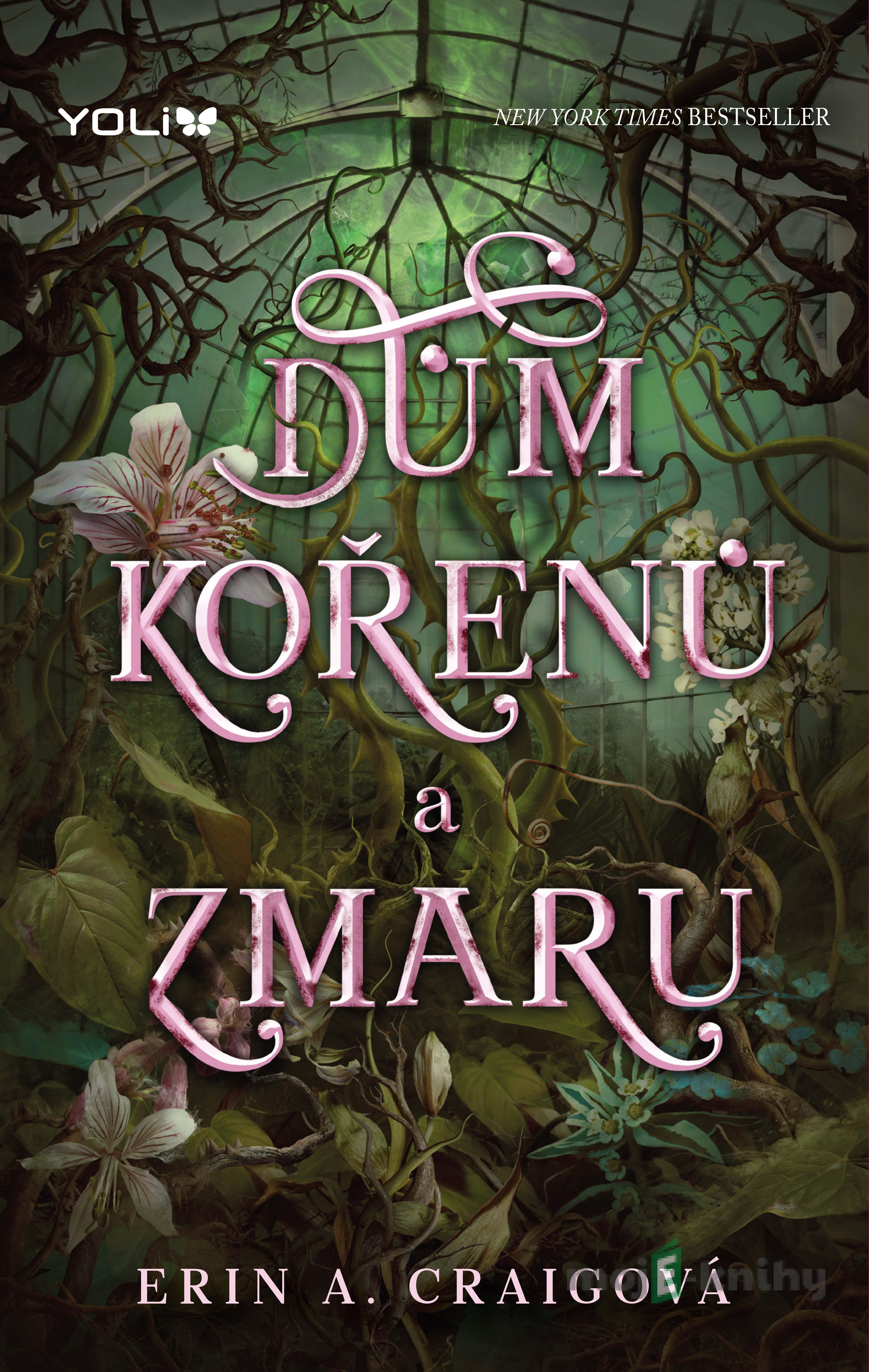 Dům kořenů a zmaru - Erin A. Craigová Dům kořenů a zmaru - Erin A. Craigová