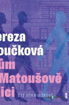 Dům v Matoušově ulici - Tereza Boučková