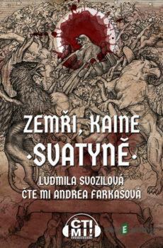 Zemři, Kaine: Svatyně - Ludmila Svozilová