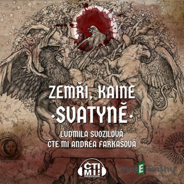 Zemři, Kaine: Svatyně - Ludmila Svozilová