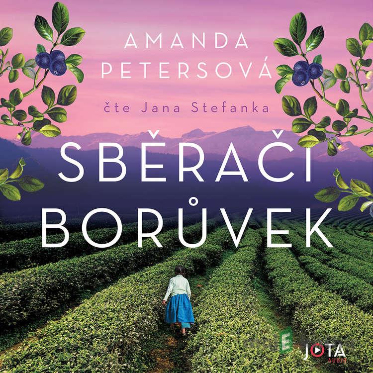 Sběrači borůvek - Amanda Petersová Sběrači borůvek - Amanda Petersová