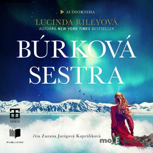 Búrková sestra - Lucinda Riley