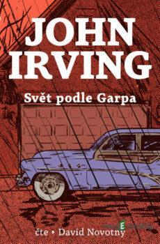 Svět podle Garpa - John Irving