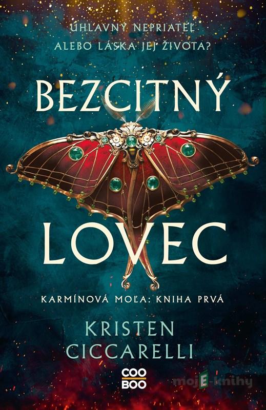 Bezcitný lovec - Kristen Ciccarelli Bezcitný lovec - Kristen Ciccarelli